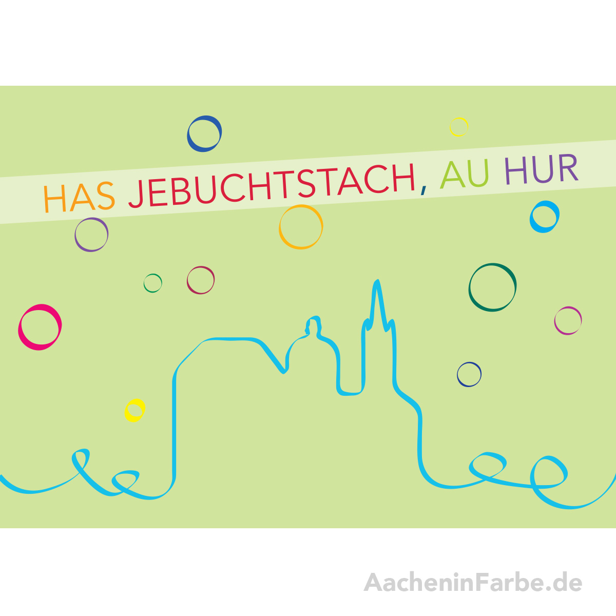 Grußkarte "Has Jebuchtstach, au hur"